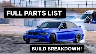 BMW E90 DRIFT BUILD BREAKDOWN!!! + REALIABILITY ISSUES??