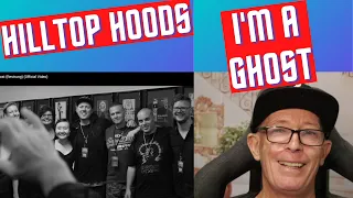 Hilltop Hoods, I'm A Ghost first time reaction.