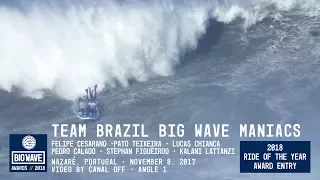 Team Brazil Big Wave Maniacs at Nazaré  - 2018 Ride of the Year Award Entry - WSL Big Wave Awards