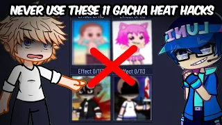 Gacha HEAT Hacks that must never EVER be used 😨😨❌