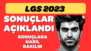 LGS SONUCUNA NASIL BAKILIR 2023 | LGS SONUÇLARI NASIL ÖĞRENİLİR 2023