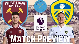 WEST HAM UNITED v LEEDS UNITED | PREMIER LEAGUE | Match Preview.