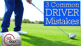 3 Common Driver Mistakes Amateur Golfers Make (GOLF DRIVER TIPS)