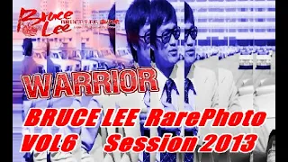 李小龙  BRUCE LEE  RarePhoto VOL6 Session 2013