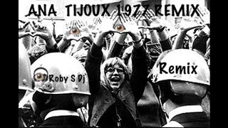 ANA TIJOUX 1977👁🎧 (ROBY S KA DJ ) REMIX