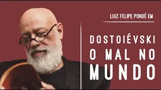 Os Irmãos Karamazov, Dostoiévski em Como Ler os Clássicos | Luiz Felipe Pondé