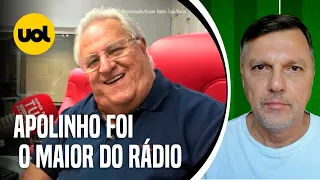MAURO CEZAR: 'APOLINHO FOI O MAIOR COMUNICADOR DO RÁDIO BRASILEIRO'