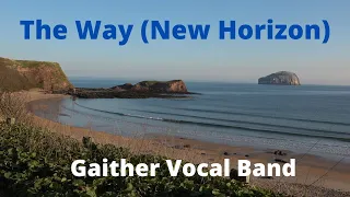 The Way (New Horizon) Gaither Vocal Band (with lyrics)