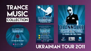 Anna Lee - 15 Years on The Stage [Ukrainian Tour Mix - 2011] ❤️😎🎧 HD #djset #djmix #trancemusic #dj