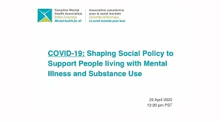 Webinar COVID-19: Shaping Social Policy to Support People Living with Mental Illness & Substance Use