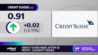 Credit Suisse stock rises after Q1 profit, liquidity shares