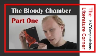 The Bloody Chamber (Angela Carter) Part One: The Literature Corner, a critical resource for English