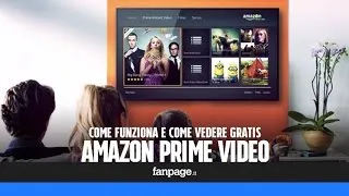 Amazon Prime Video: come funziona e come vedere serie TV e film gratis