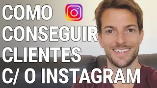 6 Dicas de Como Conseguir Clientes Através do Instagram