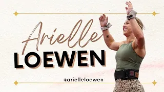 Arielle Loewen// Wife, Mother and 3rd Fittest Women on Earth// Lets Talk About It