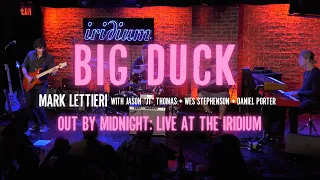 Mark Lettieri Group - "Big Duck" (Out By Midnight: Live at the Iridium)