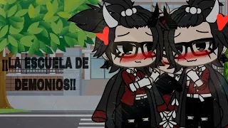 🤯¡¡LA ESCUELA DE DEMONIOS!!🤯//1/??// gacha life// ....