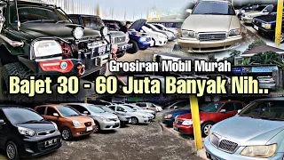 Grosiran Mobil Murah 30 - 60 Jutaan banyak Pilihan nih Ges, Mobil Jaminan Rapih di Mandiri Mobil