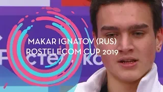 Makar Ignatov (RUS) | Men Short Program | Rostelecom Cup 2019 | #GPFigure