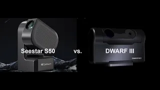 DWARF III vs. Seestar S50 - Pompey Observatory - 18 May 2024