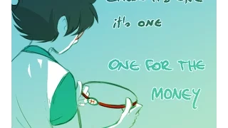 Lyricstuck:- One for the money