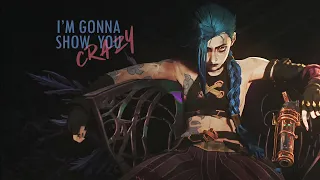 Jinx | I'm Gonna Show You Crazy (Arcane)