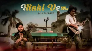 JoSH the Band - Mahi Ve RDB Remix | Mausam | Official Music Video