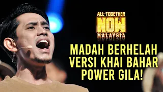 All Together Now Malaysia | Pass Mic Session | Khai Bahar - Madah Berhelah