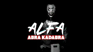 ALFA - ABRA KADABRA (Official Audio High Quality)