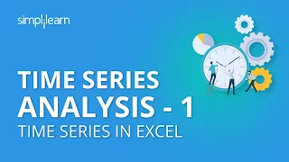 Time Series Analysis - 1 | Time Series in Excel | Time Series Forecasting | Data Science|Simplilearn