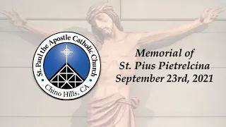 Memorial of St. Pius of Pietrelcina | September 23rd, 2021