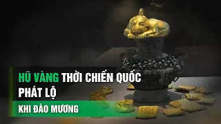 Đào mương, 3 anh em phát hiện bình cổ đựng 40kg vàng | VTC14