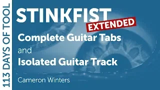 Tool - Stinkfist (Extended) - Guitar Cover / Tabs / Isolated Guitar