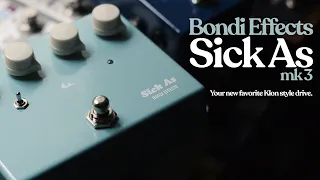 Bondi Effects Sick As mk3 - Your New Favorite Klon