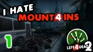 Left 4 Dead 2 - I Hate Mountains w/ Phunkey and Friends (Part 1)