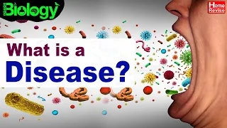 What is a Disease? | Categories of Diseases | Part I | Home Revise