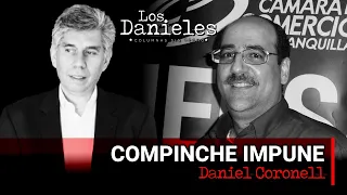 COMPINCHE IMPUNE: Columna de Daniel Coronell sobre el impune señor Luis Fernando Acosta Osío