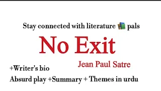 No Exit  |Jean-paul Sartre| explained in Urdu |