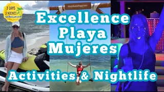 Excellence Playa Mujeres | Activities and Nightlife | Things to do in Playa Mujeres