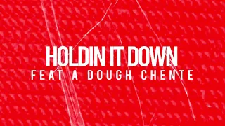 Cutthroat Mode - Holdin It Down ft ADOUGH, Chente (Audio)
