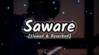 Saware |Arijit Singh| Slowed & Reverbed | no Lyrics | #lofi Song | lo_fi-hubs | MP3.