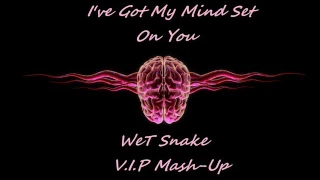 George Harrison - I've Got My Mind Set On You (WeT Snake V.I.P Mash-Up)