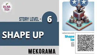 Mekorama - Story Level 6, SHAPE UP, Full Walkthrough, Gameplay, Dilava Tech