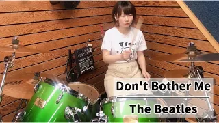 Don't Bother Me - The Beatles (drums cover)