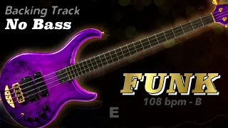 𝄢 FUNK Backing Track - No Bass - Backing track for bass. 108 BPM in B. #backingtrack