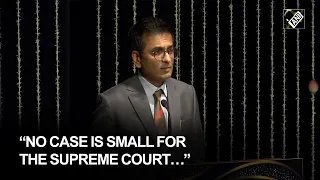 No case is small for the Supreme Court: CJI DY Chandrachud