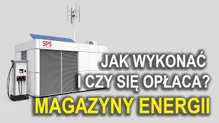 Magazyny Energii - Jak wykonać i czy się opłaca?