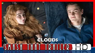 CLOUDS Official Trailer (2020)