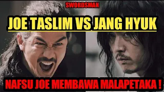 JOE TASLIM VS  JANG HYUK || BEST SCENE || Swordsman!!!