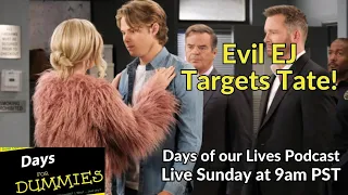 Will Tate Be Convicted? - Days of Our Lives Podcast 12/31/23 - Days for Dummies